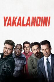 Yakalandın