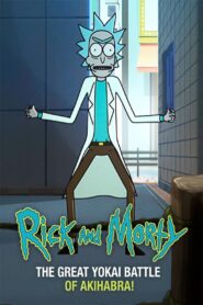 Rick and Morty: The Great Yokai Battle of Akihabara