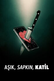 Aşık, Sapkın, Katil